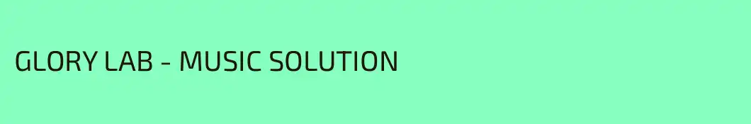 GLORY LAB - MUSIC SOLUTION
